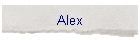 Alex