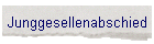 Junggesellenabschied