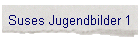 Suses Jugendbilder 1