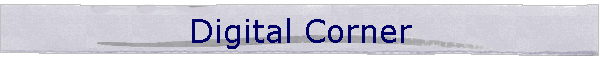 Digital Corner