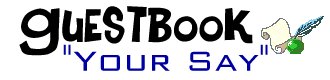 Guestbook: Your Say