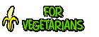 For vegetarians