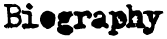 Biography