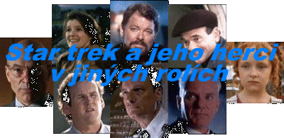 Star trek a jeho herci v jinch rolch