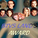 BTVS Land's Award