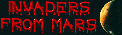 Invaders From Mars!!!