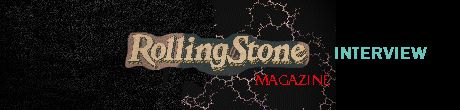 Rolling Stone Interview