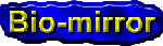 biomirror2.gif (4921 bytes)