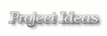 PROJECT IDEAS