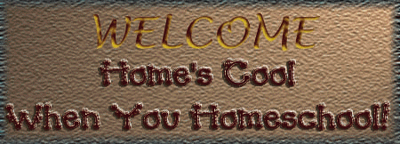 Home's Cool When You Homeschool!