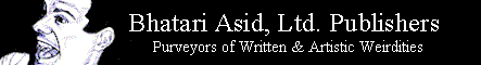Click Here To Go To BHATARI ASID LTD. PUBLISHERS