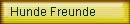 Hunde Freunde