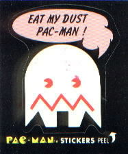 Eat my dust Pac-Man!