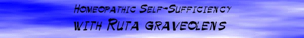 Homeopathic Self-Sufficiency with Ruta graveolens
