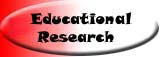 EDUCATIONAL RESEARCH