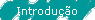 Introdu��o
