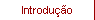 Introdu��o
