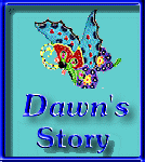 Dawn's Story