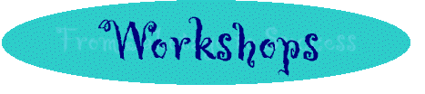 Workshops