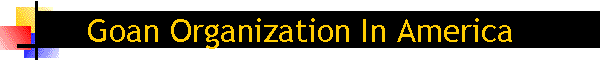 Goan Organization In America