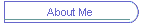About Me