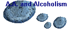 A.A. and Alcoholism