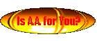 Is A.A. for You?