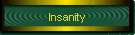 Insanity