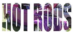 HOT RODS