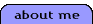 about me