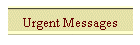 Urgent Messages