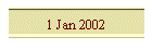 1 Jan 2002