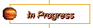 In Progress