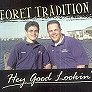 Click to listen to clips from Foret Tradition's CD, 'Hey Good Lookin'!
