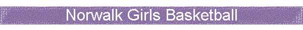 Norwalk Girls Basketball