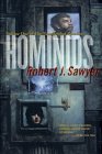 Hominids by Robert J. Sawyer