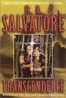  Transcendence  by  R. A. Salvatore 