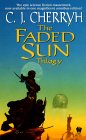  The Faded Sun  by C.J. Cherryh