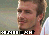 Obsessed :: David Beckham