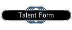 Talent Form