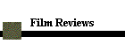 Film Reviews