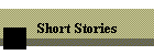 Short Stories
