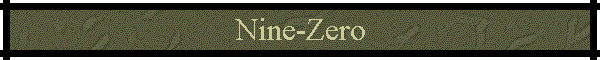 Nine-Zero