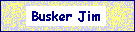 Busker Jim
