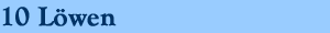10 L&ouml;wen