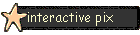 interactive pix