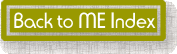 Back to ME Index
