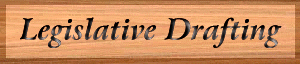 Legislative Drafting