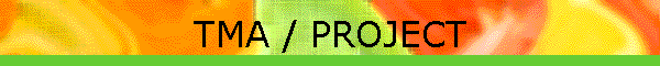 TMA / PROJECT