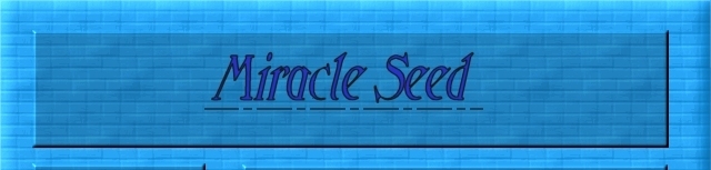 Miracle Seed